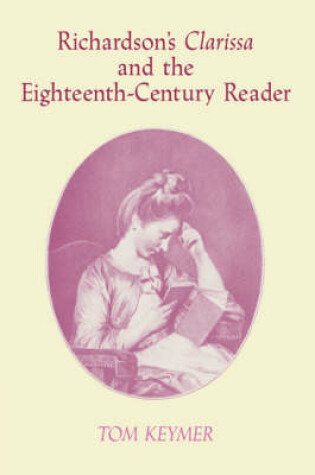 Cover of Richardson's 'Clarissa' and the Eighteenth-Century Reader