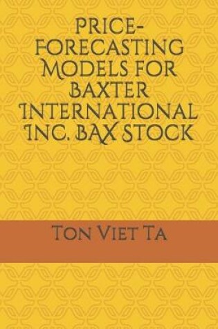 Cover of Price-Forecasting Models for Baxter International Inc. BAX Stock