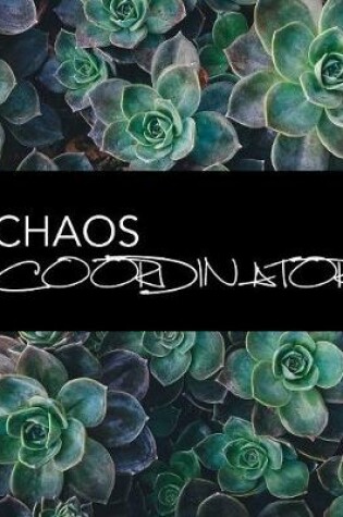 Cover of Chaos Coordinator For Teachers