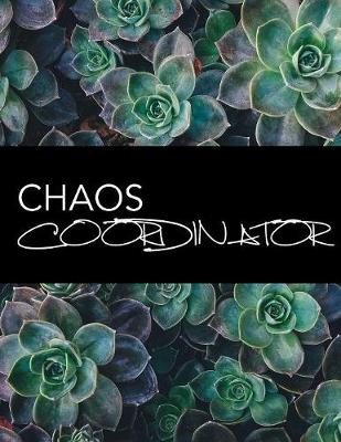 Book cover for Chaos Coordinator For Teachers