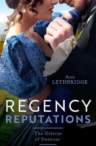 Cover of Regency Reputations: The Gilvrys Of Dunross