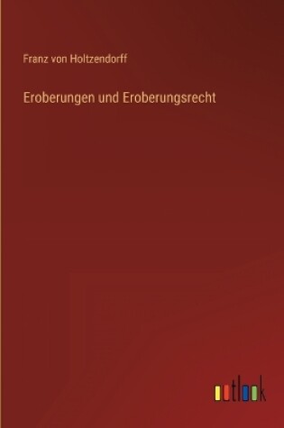 Cover of Eroberungen und Eroberungsrecht