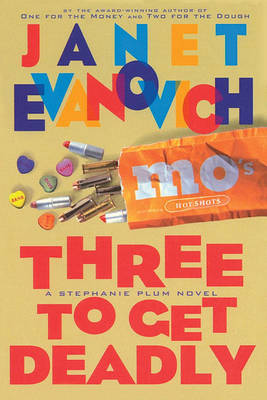 Three to Get Deadly by Janet Evanovich