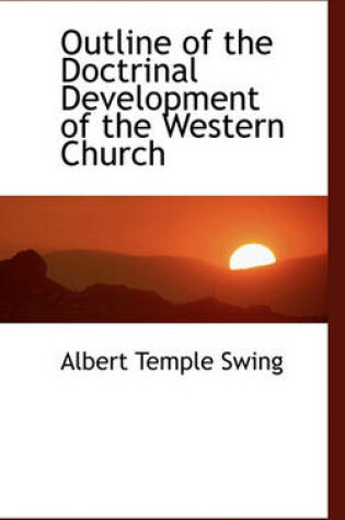 Cover of Outline of the Doctrinal Development of the Western Church