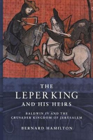 Cover of The Leper King and his Heirs