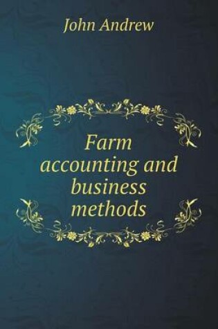 Cover of Farm accounting and business methods
