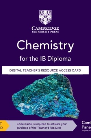 Cover of Chemistry for the IB Diploma Digital Teacher's Resource Access Card