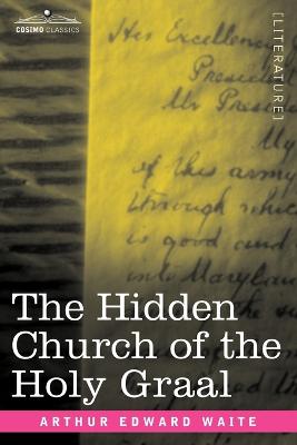 Cover of The Hidden Church of the Holy Graal