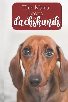 Book cover for This Mama Loves Dachshunds