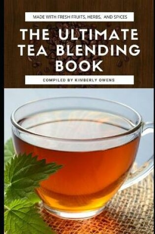 Cover of The Ultimate Tea Blending Book