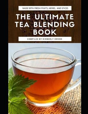 Book cover for The Ultimate Tea Blending Book