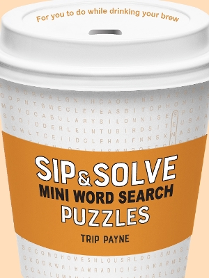 Cover of Sip & Solve Mini Word Search Puzzles