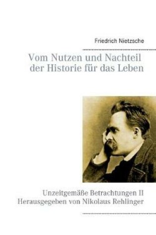Cover of Vom Nutzen und Nachteil der Historie fur das Leben