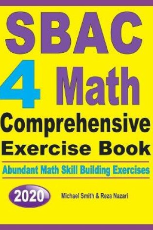 Cover of SBAC 4 Math Comprehensive Exercise Book