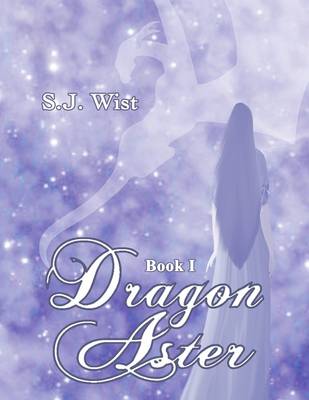 Book cover for Dragon Aster: Book I