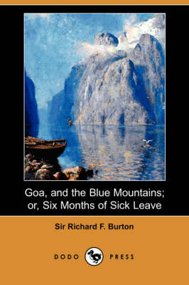 Book cover for Goa, and the Blue Mountains; Or, Six Months of Sick Leave (Dodo Press)