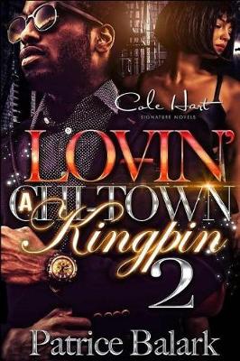 Book cover for Lovin' A Chi-Town Kingpin 2