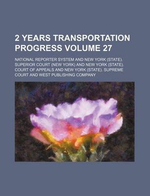 Book cover for 2 Years Transportation Progress Volume 27