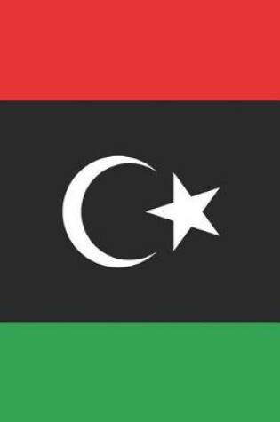 Cover of Libya Flag Notebook - Libyan Flag Book - Libya Travel Journal