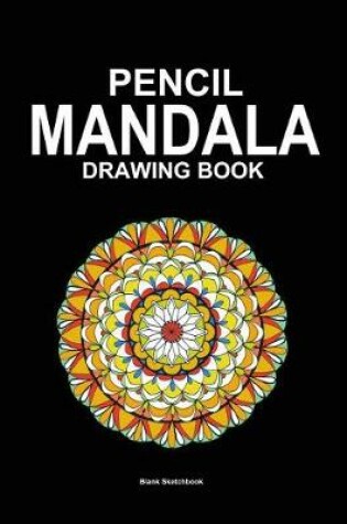 Cover of Pencil Mandala Drawing Book