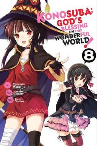 Cover of Konosuba: God's Blessing on This Wonderful World!, Vol. 8