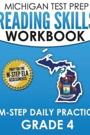 Cover of MICHIGAN TEST PREP Reading Skills Workbook M-STEP Daily Practice Grade 4