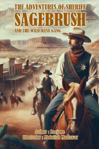 Cover of The Adventures of Sheriff Sagebrush and the Wild West Gang