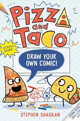 Cover of Pizza and Taco: Draw Your Own Comic!