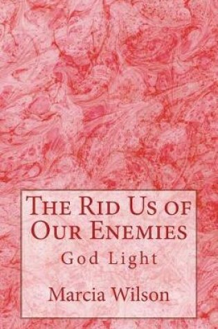 Cover of The Rid Us of Our Enemies