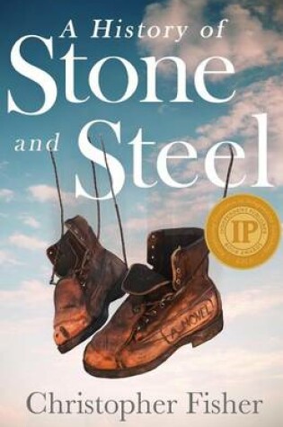 Cover of A History of Stone and Steel