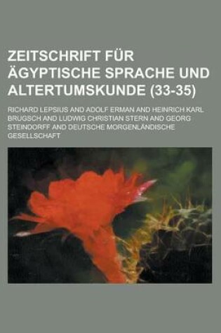 Cover of Zeitschrift Fur Agyptische Sprache Und Altertumskunde (33-35 )