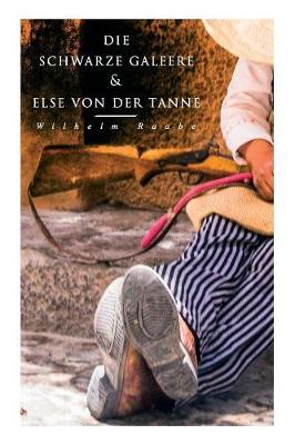 Book cover for Die schwarze Galeere & Else von der Tanne