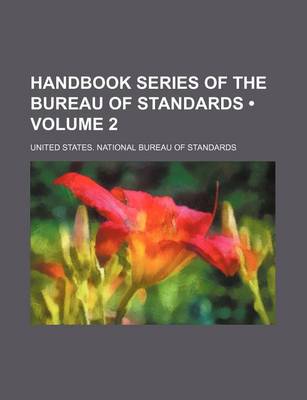 Book cover for Handbook Series of the Bureau of Standards (Volume 2)