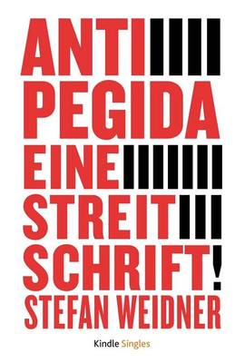 Book cover for Anti Pegida Eine Streitschrift