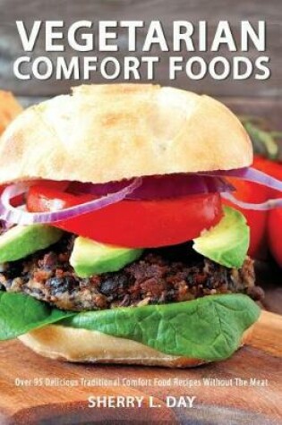 Cover of Vegetarian Comfort Foods