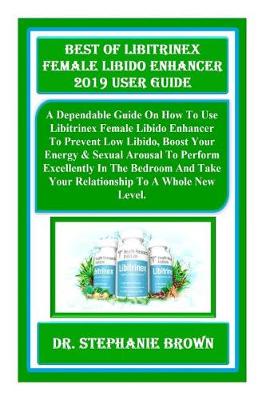 Book cover for Best of Libitrinex Female Libido Enhancer 2019 User Guide