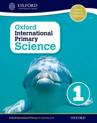 Book cover for Oxford International Primary Science 1