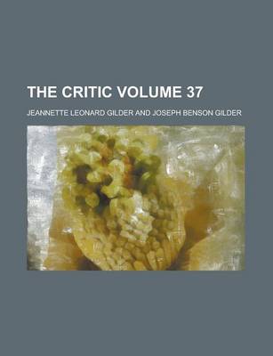 Book cover for The Critic Volume 37