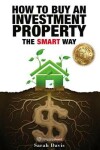 Book cover for How to Buy an Investment Property the Smart Way