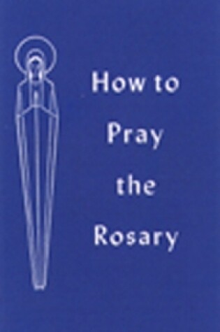 Cover of How to Pray the Rosary