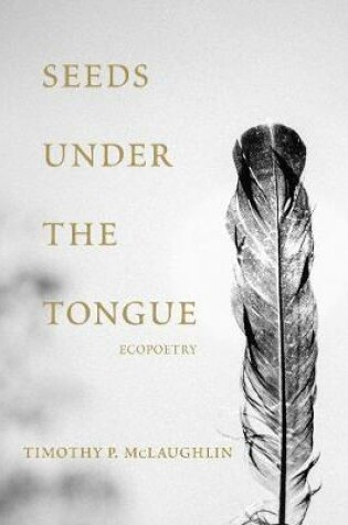 Cover of Seeds Under the Tongue