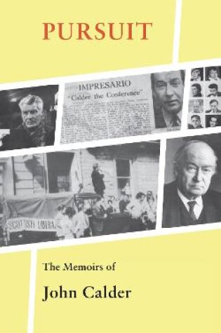 Cover of Pursuit: The Memoirs of John Calder