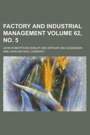 Cover of Factory and Industrial Management Volume 62, No. 5