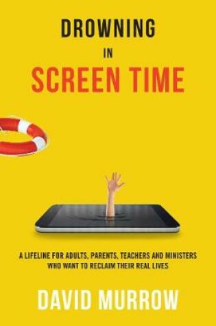 Cover of Drowning in Screen Time