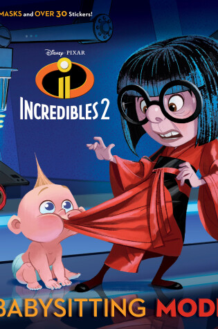 Cover of Babysitting Mode (Disney/Pixar Incredibles 2)