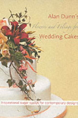 Cover of Flowers and Foliage for Wedding Cakes