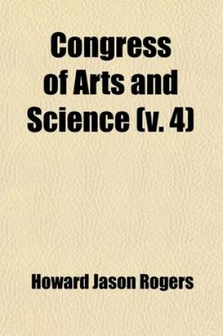 Cover of Congress of Arts and Science; Universal Exposition, St. Louis, 1904 Volume 4