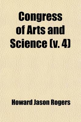 Book cover for Congress of Arts and Science; Universal Exposition, St. Louis, 1904 Volume 4