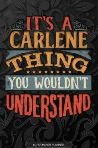 Cover of It's A Carlene Thing You Wouldn't Understand