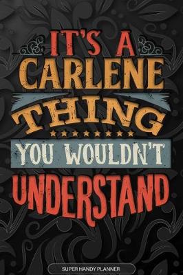 Book cover for It's A Carlene Thing You Wouldn't Understand